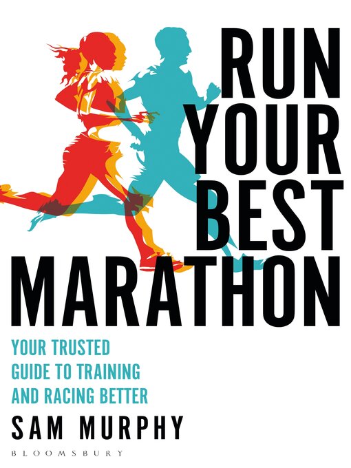 Title details for Run Your Best Marathon by Sam Murphy - Available